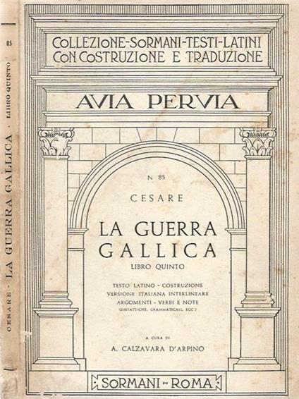 La guerra gallica vol. V - C. Giulio Cesare - copertina