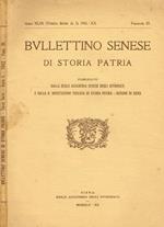 Bullettino senese di storia patria pubblicato dalla Reale Accademia senese degli intronati e dalla R.Deputazione toscana di storia patria. Anno XLIX (Terza Serie A.I) 1942-XX Fascicolo III