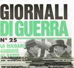 Giornali di guerra. N.25 26 27 28 29 30 31 32 33 34 35 36