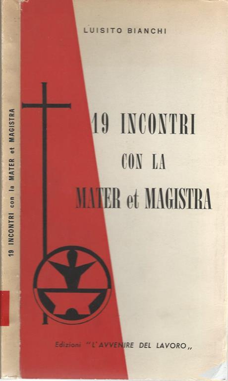 19 incontri con la Mater et Magistra - Luisito Bianchi - copertina
