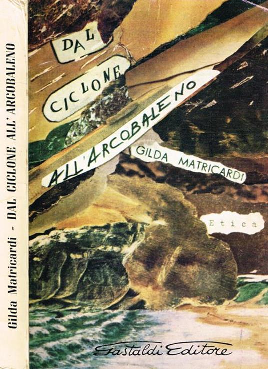 Dal ciclone all'arcobaleno. Etica - copertina