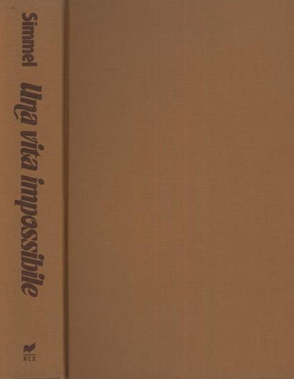 Una vita impossibile - Johannes M. Simmel - copertina