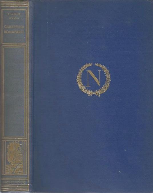 Giuseppina Bonaparte. ritratto di una donna - Wilson R. McNair - copertina