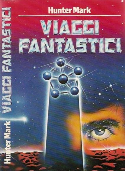 Viaggi fantastici - Mark Hunter - copertina