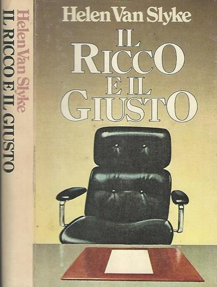 Il ricco e il giusto - Helen Van Slyke - copertina