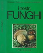 I nostri funghi