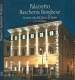 Palazzetto Baschenis Borghese. La nuova sede della Banca del Fucino e la sua storia