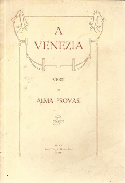 A venezia. Versi - Alma Provasi - copertina