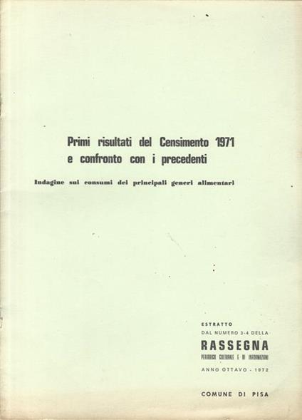 Primi risultati del Censimento 1971 e confronto con i precedenti. Indagine sui consumi dei principali generi alimentari - copertina