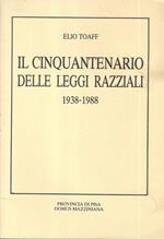 Il cinquantenario delle Leggi Razziali. 1938-1988