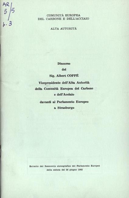 Discorso del Sig. Albert Coppè Vicepresidente dell' Alta Autorità della Comunità Europea del Carbone e dell' Acciaio davanti al Parlamento Europeo a Strasburgo - copertina
