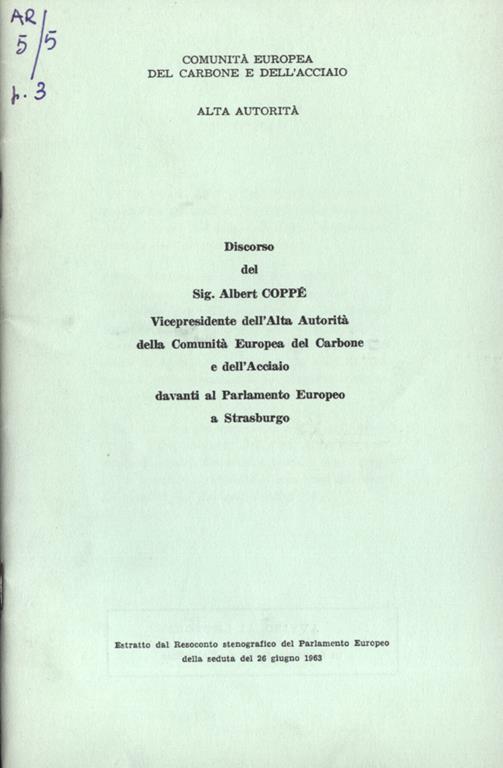 Discorso del Sig. Albert Coppè Vicepresidente dell' Alta Autorità della Comunità Europea del Carbone e dell' Acciaio davanti al Parlamento Europeo a Strasburgo - copertina