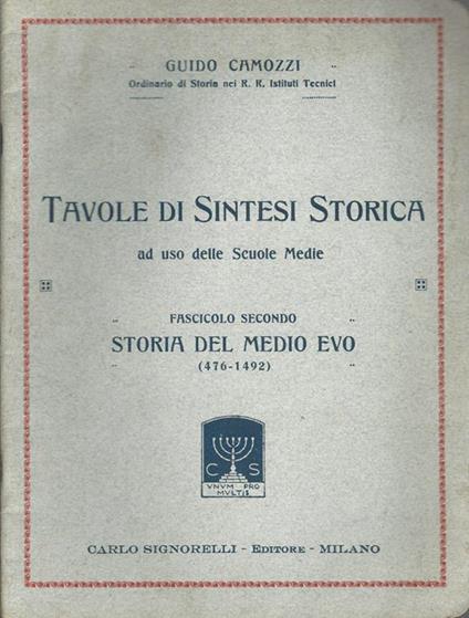 Tavole di sintesi storica Fascicolo II. Storia del Medio Evo (1476-1492) - Guido Camozzi - copertina