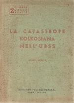 La catastrofe Kolkosiana nell'URSS