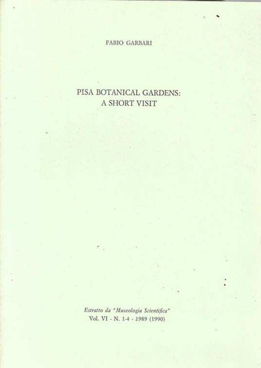 Pisa Botanical Gardens: a short visit - Fabio Garbari - copertina