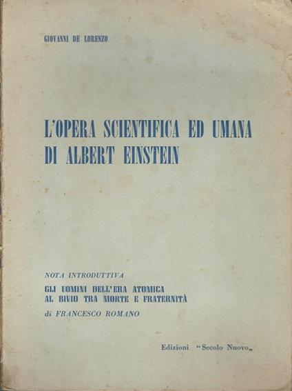 L' Opera scientifica ed umana di Albert Einstein - Giuseppe De Lorenzo - copertina