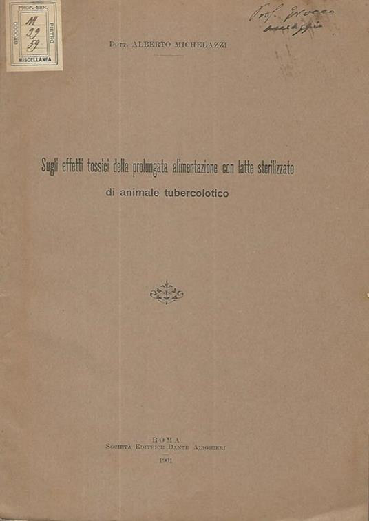 Sugli effetti tossici della prolungata alimentazione con latte sterilizzato di animale tubercolitico - copertina