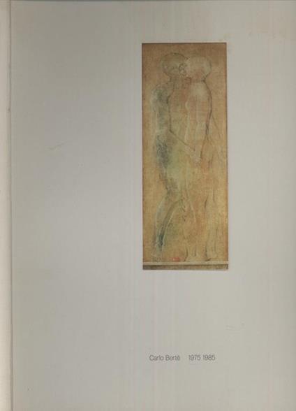 Carlo Bertè. 1975. 1985 - copertina