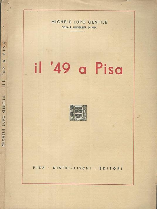 Il '49 a Pisa - Michele Lupo Gentile - copertina