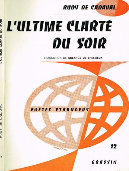 L' ultime clartè du soir. Poesies - Rudy de Cadaval - copertina