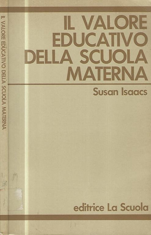 Il valore educativo della scuola materna - Susac Isaacs - copertina