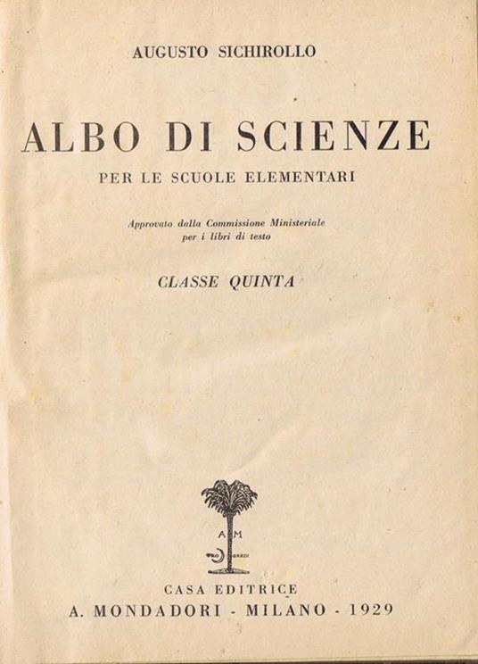 Albo di Scienze per le Scuole Elementari - Augusto Sichirollo - copertina
