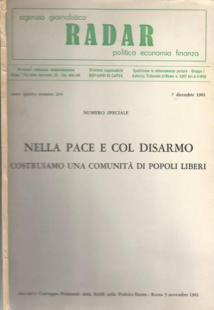 Agenzia giornalistica Radar politica economia finanza Anno IV-N° 214. Nella pace e col disarmo costruiamo una comunità di popoli liberi - Giovanni Di Capua - copertina