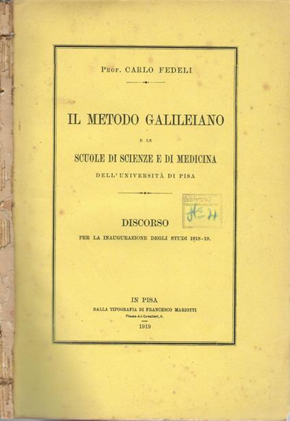 Il metodo Galileiano. e le scuole di scienze e di medicina dell'Università di Pisa - Carlo Fedeli - copertina