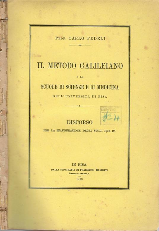 Il metodo Galileiano. e le scuole di scienze e di medicina dell'Università di Pisa - Carlo Fedeli - copertina