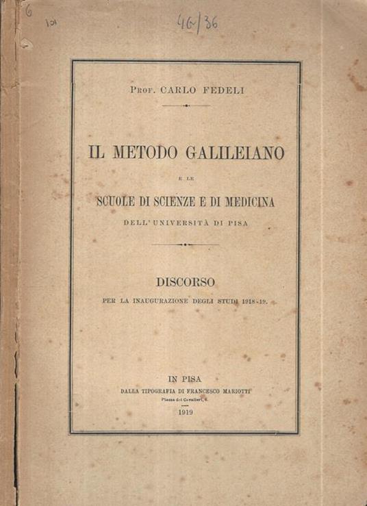 Il metodo Galileiano. e le scuole di scienze e di medicina dell'Università di Pisa - Carlo Fedeli - copertina