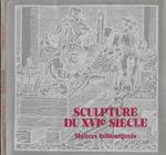 Sculpture du XVI siecle. Maitres fribourgeois