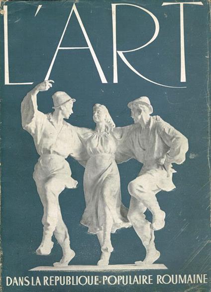 L' Art dans la Republique Populaire Roumaine n.10 - copertina