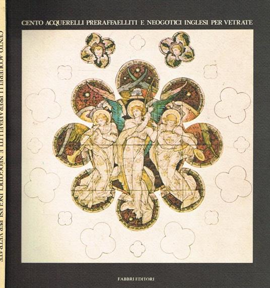 Cento acquerelli e neogotici inglesi per vetrate - Carla Bernardi - copertina