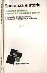 Speranza e storia. Speranza cristiana e speranze del nostro tempo