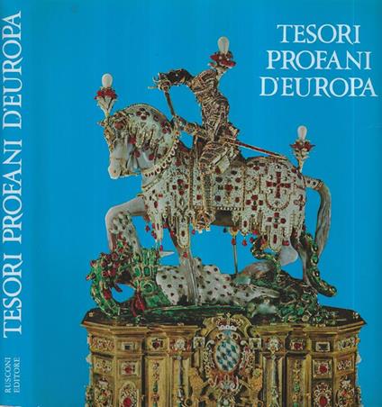 Tesori profani d'Europa - Erich Steingräber - copertina