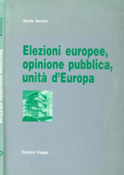 Elezioni europee, opinione pubblica, unità d'Europa - Emilia Barone - copertina