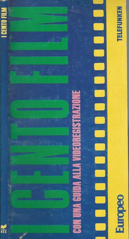 I cento film. Con una guida alla videoregistrazione - Claudio Carabba - copertina