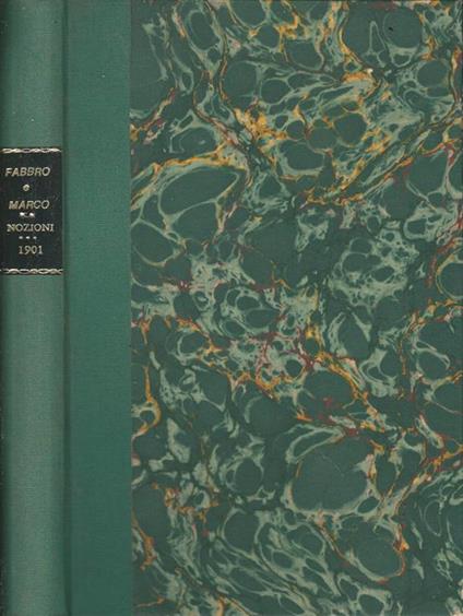 Nozioni di Fisico-Chimica, Storia Naturale ed Igiene per le Scuole Complementari e Normali. Vol. VI. Per la 3^ Classe Normale - copertina