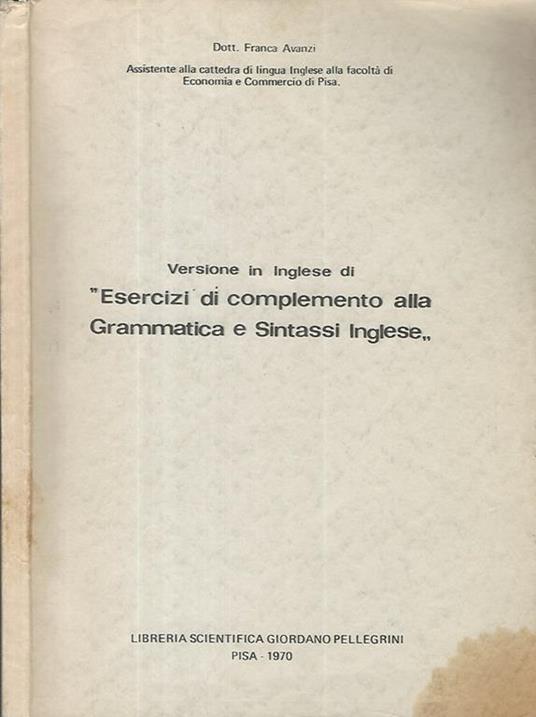 Versione in inglese di Esercizi di completamento alla grammatica e sintassi inglese - Franca Avanzi - copertina