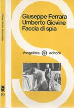 Faccia di spia