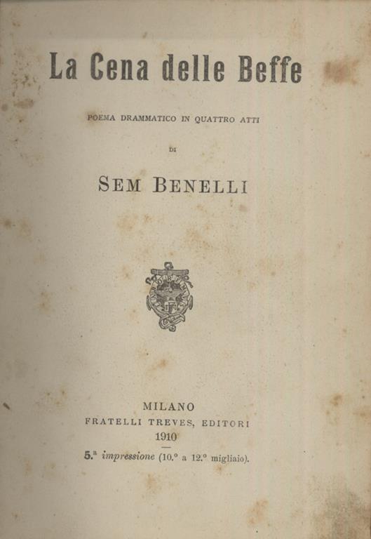 La cena delle Beffe. Poema drammatico in quattro atti - Sem Benelli - copertina