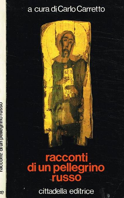 Racconti di un pellegrino russo - Carlo Carretto - copertina
