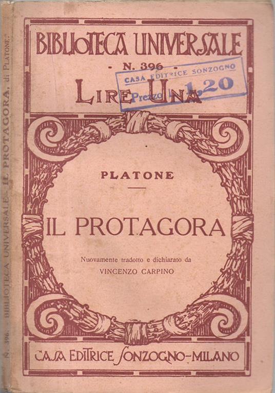 Il protagora. Nuovamente tradotto e dichiarato da Vincenzo Carpino - Platone - copertina