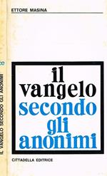 Il Vangelo secondo gli anonimi