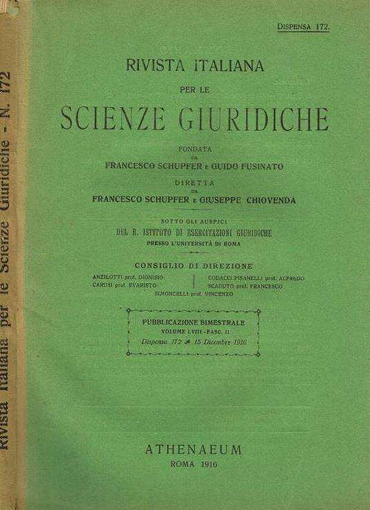 Rivista italiana per le scienze giuridiche. Dispensa 172 vol.LVIII fasc.II. Pubblicazione bimestrale - Francesco Schupfer - copertina