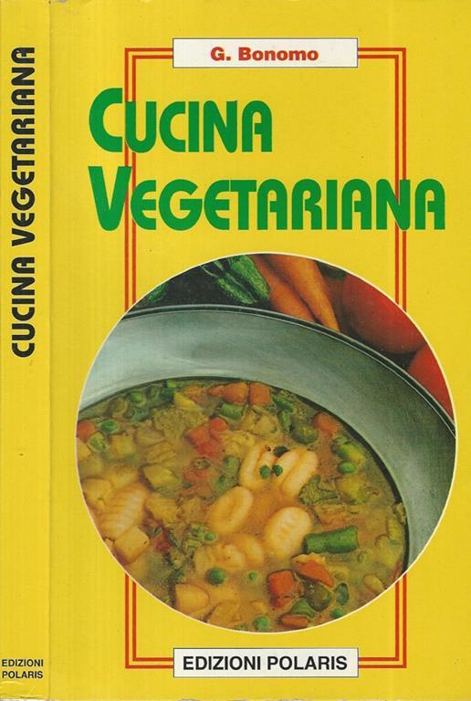 Cucina Vegetariana - Giuliana Bonomo - copertina