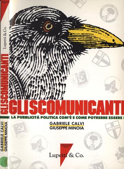 Gli scomunicanti. La pubblicità politica com'è e come potrebbe essere - Gabriele Calvi,Giuseppe Minoia - copertina