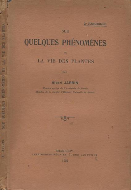 Sur quelques phénomènes de la vie des plantes. 2° fascicule - Albert Jarrin - copertina