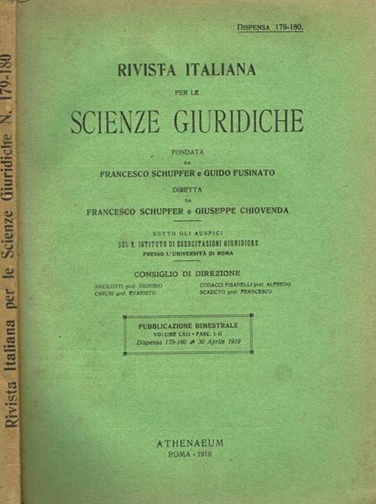 Rivista italiana per le scienze giuridiche. Dispensa 178-180 vol.LXII fasc.I-II. Pubblicazione bimestrale - Francesco Schupfer - copertina