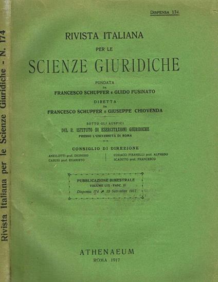 Rivista italiana per le scienze giuridiche. Dispensa 174 vol.LIX fasc.II. Pubblicazione bimestrale - Francesco Schupfer - copertina